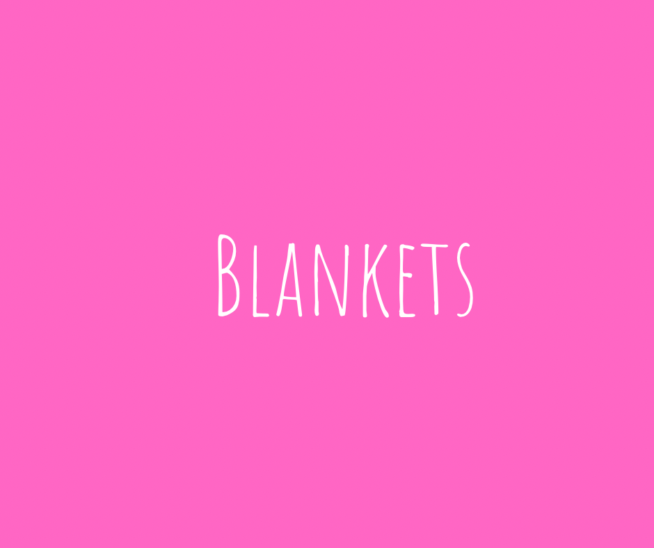 Blankets