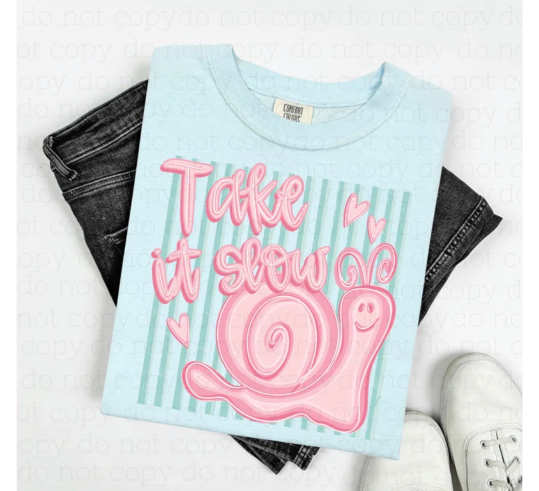 Take It Slow Print