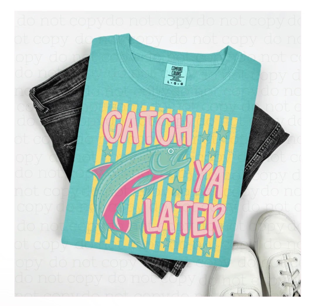Catch Ya Later Print