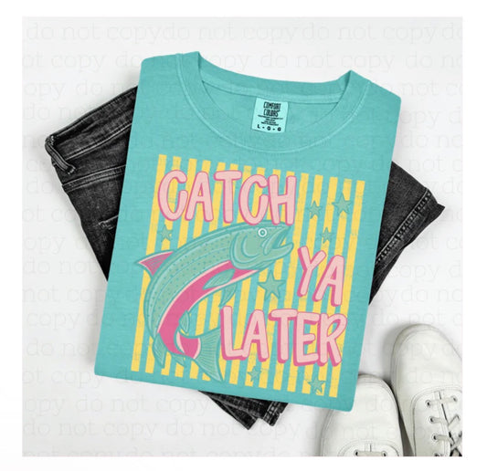 Catch Ya Later Print