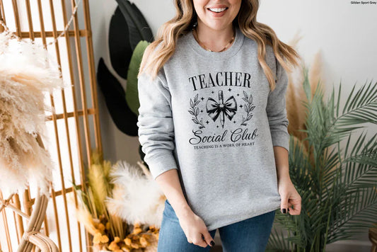 Teacher Social Club Sweatshirt  - Week of 9.23