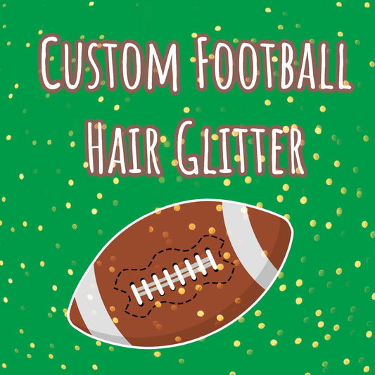 Custom Football Hair Glitter- SINGLE COLOR